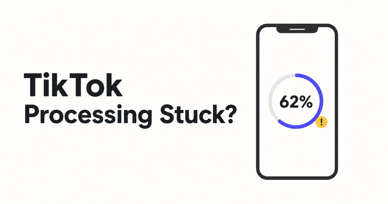 TikTok Download Stuck on Processing? 9 Fixes That Work